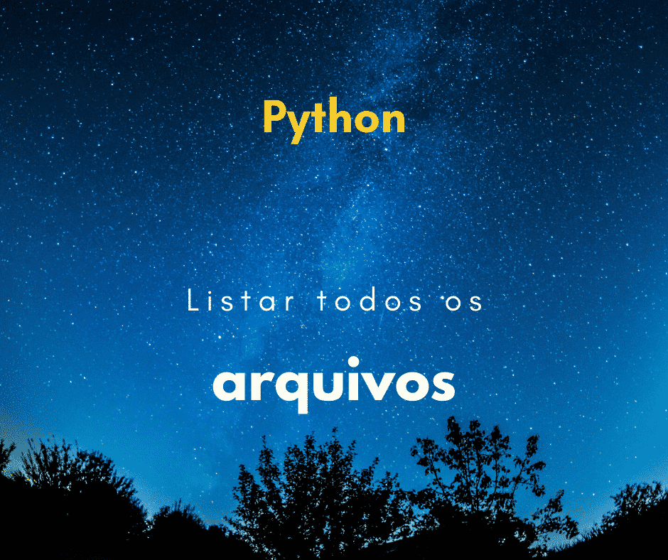 Listar todos os arquivos com Python