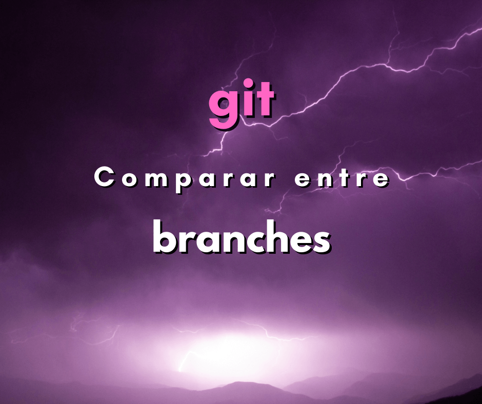 Como comparar arquivos em dois branches diferentes com git
