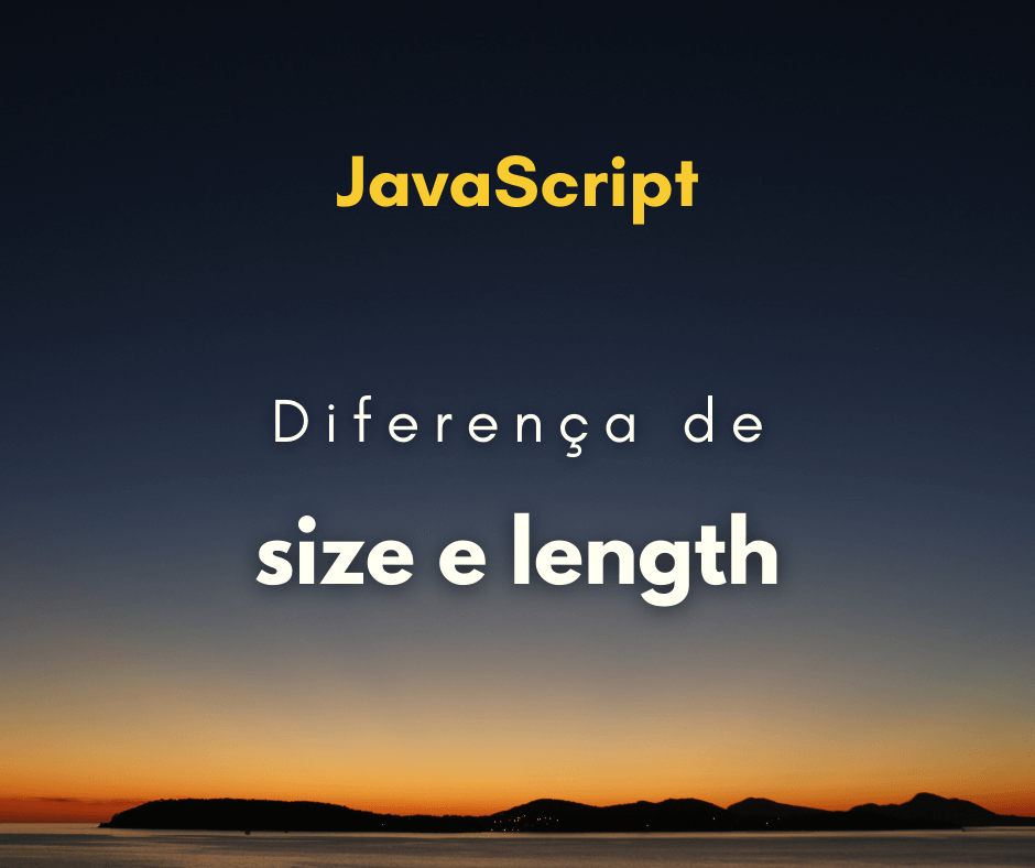 Qual a diferença entre Array.size e array length em JavaScript