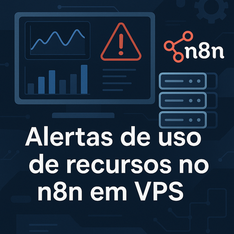 Como configurar alertas de uso de recursos no n8n para evitar gargalos em VPS