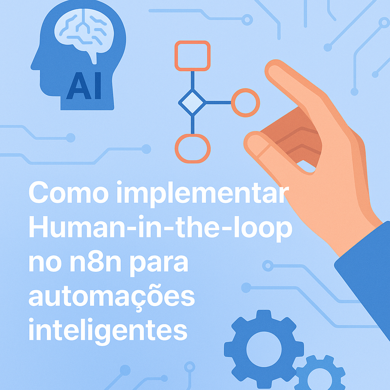 Como implementar Human-in-the-loop no n8n para automações inteligentes