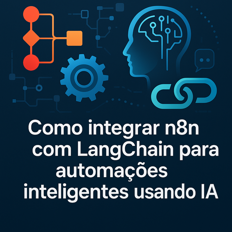 Como integrar n8n com LangChain para automações inteligentes usando IA