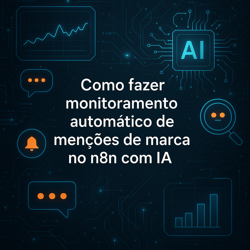 Como fazer monitoramento automático de menções de marca no n8n com IA
