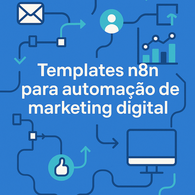 Templates n8n para automação de marketing digital: descubra as melhores opções