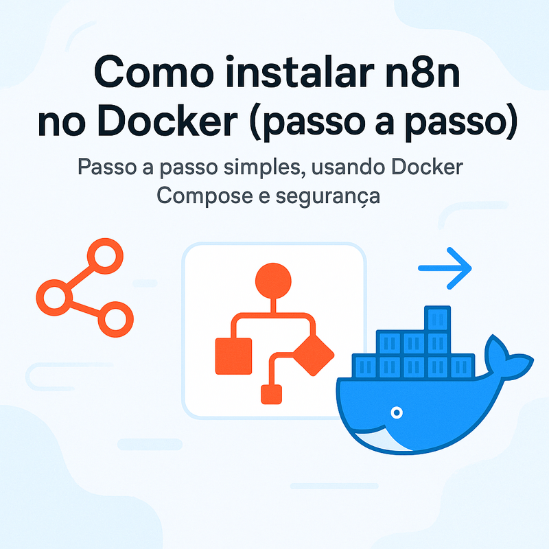 Como instalar n8n no Docker (passo a passo)