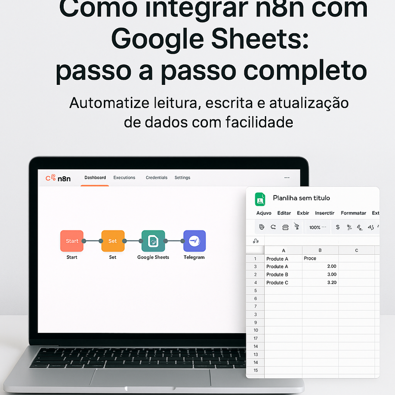 Como integrar n8n com Google Sheets: passo a passo completo