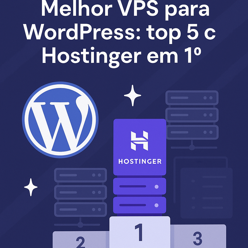 Melhor VPS para WordPress: top 5 com Hostinger em 1º